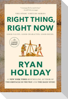 Right Thing, Right Now