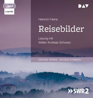 Heine, Heinrich. Reisebilder - Lesung mit Walter Andreas Schwarz. Audio Verlag Der GmbH, 2021.