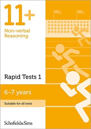 Brant / Rebecca Schofield & Sims. 11+ Non-verbal Reasoning Rapid Tests Book 1: Year 2, Ages 6-7. Schofield & Sims Ltd, 2018.