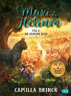 Brinck, Camilla. Maxi & Helium - Die geheime Welt - Spannendes Abenteuer mit vielen Illustrationen ab 6 Jahren - Spannendes Abenteuer mit vielen Illustrationen ab 6 Jahren. cbj, 2026.