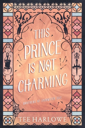 Harlowe, Tee. This Prince Is Not Charming - A Cozy Fantasy Romance. M&F Publishing, 2026.