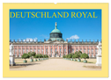 Deutschland royal (Wandkalender 2024 DIN A2 quer), CALVENDO Monatskalender