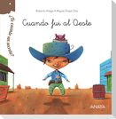¿Te cuento un secreto?. Cuando fui al Oeste
