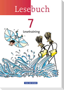 Lesebuch 7. Schuljahr. Lesetraining Arbeitsheft. Östliche Bundesländer und Berlin