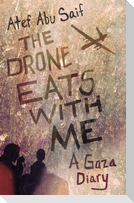 The Drone Eats with Me