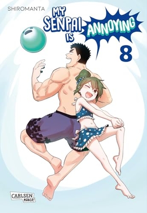 Shiromanta. My Senpai is Annoying  8 - Eine witzige Arbeitsplatz-Romcom komplett in Farbe. Carlsen Verlag GmbH, 2024.