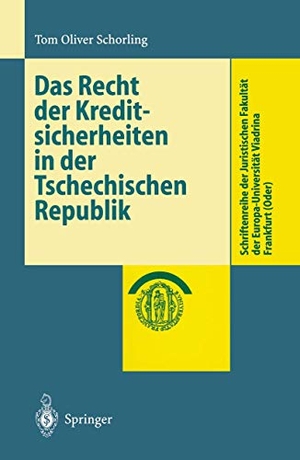 Schorling, Tom O.. Das Recht der Kreditsicherheiten in der Tschechischen Republik. Springer Berlin Heidelberg, 1999.
