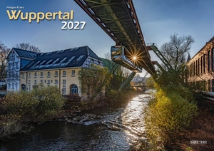 Klaes, Holger (Hrsg.). Wuppertal 2027 Bildkalender A3 Spiralbindung. klaes regio Fotoverlag, 2026.
