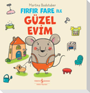 Firfir Fare ile Güzel Evim Ciltli