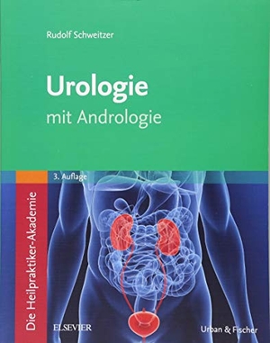 Schweitzer, Rudolf. Die Heilpraktiker-Akademie. Urologie - mit Andrologie. Urban & Fischer/Elsevier, 2018.