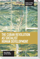 The Cuban Revolution as Socialist Human Development