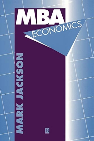 Jackson. MBA Economics. John Wiley & Sons, 1995.