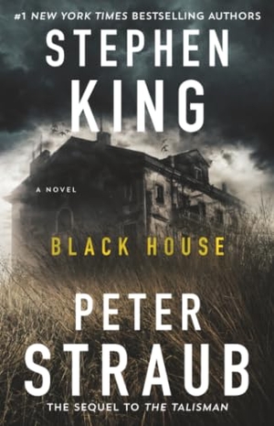 King, Stephen / Peter Straub. Black House. Scribner Book Company, 2018.