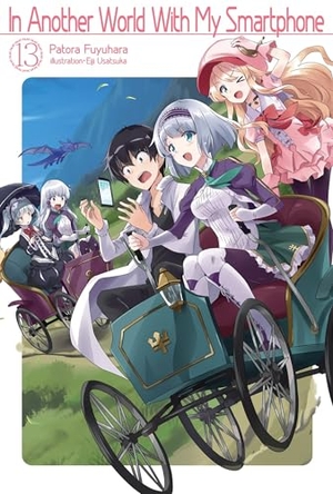 Fuyuhara, Patora. In Another World with My Smartphone: Volume 13 (Light Novel) - Volume 13. Yen Press, 2020.