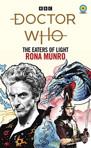Munro, Rona. Doctor Who: The Eaters of Light (Target Collection). Ebury Publishing, 2022.