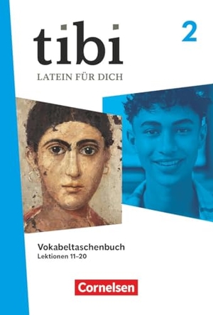 Scheven, Eva von / Dirk Weidmann (Hrsg.). tibi Band 2 - Allgemeine Ausgabe ab 2025 - Vokabeltaschenbuch. Cornelsen Verlag GmbH, 2026.