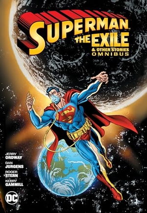 Perez, George / Jerry Ordway. Superman: Exile and Other Stories Omnibus. DC Comics, 2024.