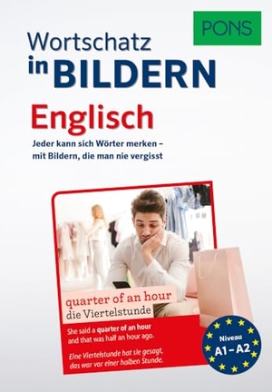 PONS Wortschatz in Bildern Englisch - Jeder kann sich Wörter merken - mit Bildern die man nie vergisst. Pons Langenscheidt GmbH, 2022.