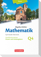 Bigalke/Köhler: Mathematik - Grund- und Leistungskurs 4. Halbjahr - Hessen- Band Q4