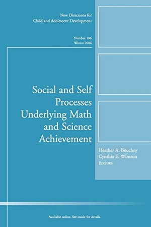 Cad / Bouchey et al. Social and Self Processes Underlying Math and Science Achievement: New Directions for Child and Adolescent Development, Number 106. Wiley, 2005.