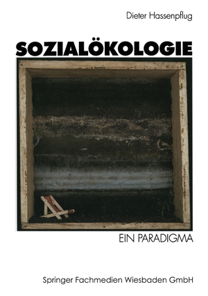 Sozialökologie - Ein Paradigma. VS Verlag für Sozialwissenschaften, 1993.