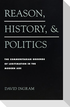 Reason, History, and Politics