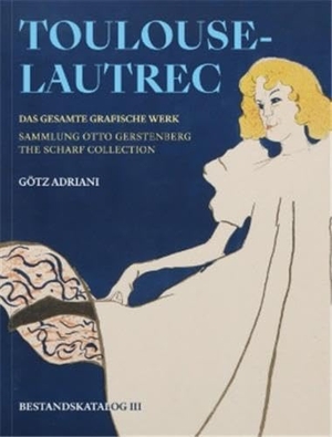 Götz, Adriani. The Scharf Collection - Toulouse-Lautrec - Bestandskatalog III. DISTANZ Verlag GmbH, 2026.