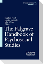 The Palgrave Handbook of Psychosocial Studies