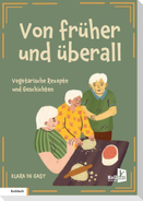 Von früher und überall
