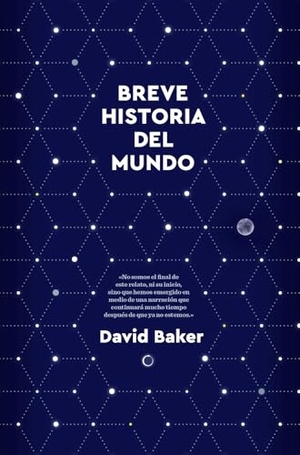 Baker, David. Breve Historia del Mundo. Antoni Bosch Editor, 2024.