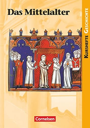 Grohmann, Martin / Wolfgang Jäger. Kurshefte Geschichte. Schülerbuch. Mittelalter. Cornelsen Verlag GmbH, 2007.