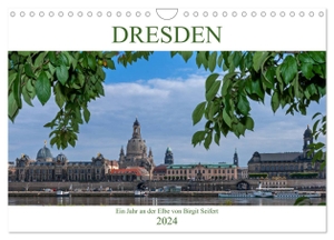 Seifert, Birgit. Dresden, ein Jahr an der Elbe (Wandkalender 2024 DIN A4 quer), CALVENDO Monatskalender - Dresden, Bildmotive aus der Stadt an der Elbe. Calvendo Verlag, 2023.