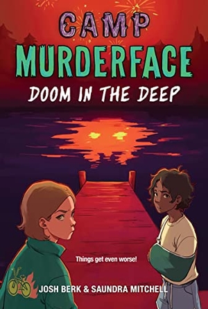 Mitchell, Saundra / Josh Berk. Camp Murderface #2: Doom in the Deep. HarperCollins, 2022.