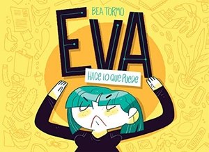Tormo, Bea. Eva hace lo que puede. Astiberri Ediciones, 2020.
