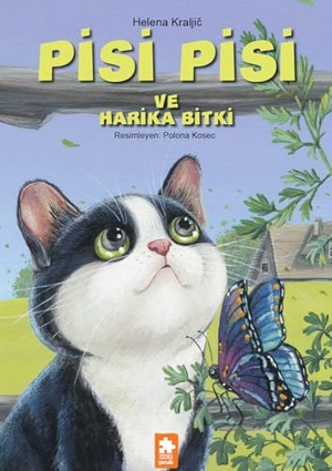 Kraljic, Helena. Pisi Pisi ve Harika Bitki. Eksik Parca Yayinevi, 2017.