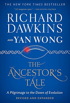 Dawkins, Richard. The Ancestor's Tale - A Pilgrimage to the Dawn of Evolution. HarperCollins, 2016.