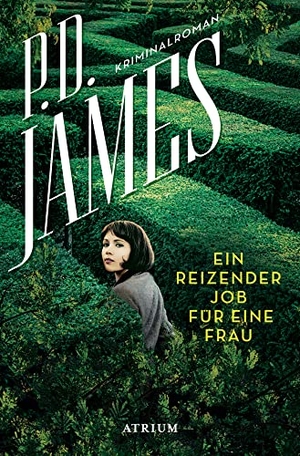 James, P. D.. Ein reizender Job für eine Frau. Atrium Verlag, 2020.