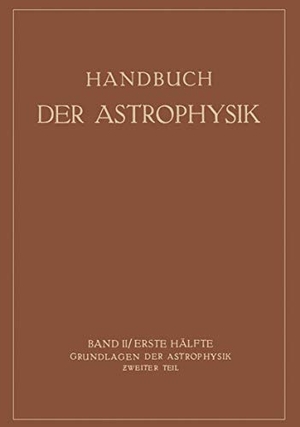 Bottlinger, K. F. / Brill, A. et al. Grundlagen der Astrophysik. Springer Berlin Heidelberg, 1929.