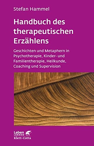 Hammel, Stefan. Handbuch des therapeutischen Erzählens (Leben lernen, Bd. 221) - Geschichten und Metaphern in Psychotherapie, Kinder- und Familientherapie, Heilkunde, Coaching und Supervision. Klett-Cotta Verlag, 2018.