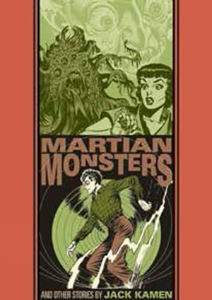 Kamen, Jack / Al Feldstein. The Martian Monster and Other Stories. Fantagraphics Books, 2019.