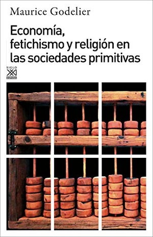 Godelier, Maurice. Economía, fetichismo y religión en las sociedades primitivas. Siglo XXI de España Editores, S.A., 2000.