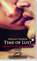 Time of Lust | Band 7 | Absolute Unterwerfung | Roman