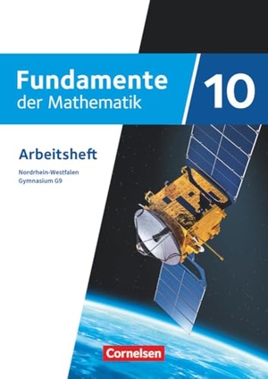 Fundamente der Mathematik 10. Schuljahr. Nordrhein-Westfalen - Arbeitsheft mit Lösungen. Cornelsen Verlag GmbH, 2023.