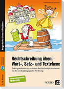 Rechtschreibung üben: Wort-, Satz- und Textebene