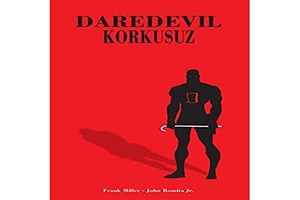 Miller, Frank. Daredevil - Korkusuz. Arkabahce Yayincilik, 2024.