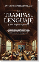 Trampas del Lenguaje Y Otros Enigmas Lingüísticos, Las