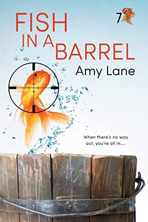 Lane, Amy. Fish in a Barrel: Volume 7. Dreamspinner Press LLC, 2022.