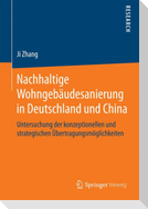 Nachhaltige Wohngebäudesanierung in Deutschland und China