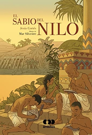 Cortés, Jesús. El sabio del Nilo. ALGAR EDITORIAL, 2021.