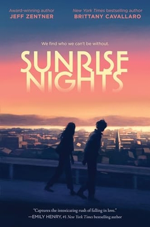 Zentner, Jeff / Brittany Cavallaro. Sunrise Nights. Thomas Nelson, 2025.